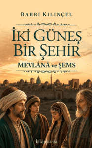 İki Güneş Bir Şehir