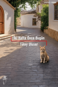 İki Hafta Önce Bugün