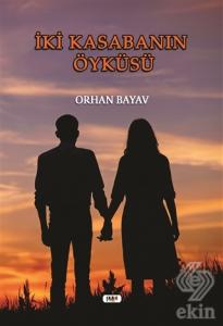 İki Kasabanın Öyküsü