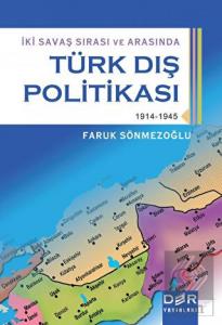 İki Savaş Sırası ve Arasında Türk Dış Politikası