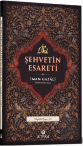 İki Şehvetin Esareti