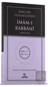 İkinci Bin Yılın Müceddidi İmamı Rabbani Hazretleri