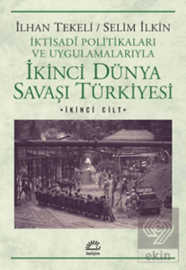 İkinci Dünya Savaşı Türkiyesi 2. Cilt