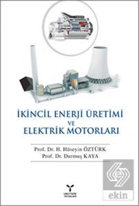 İkincil Enerji Üretimi ve Elektrik Motorları