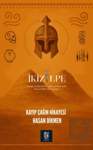 İkiztepe - Kayıp Çağın Hikayesi
