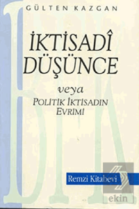 İktisadi Düşünce veya Politik İktisadın Evrimi