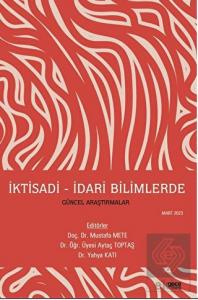 İktisadi - İdari Bilimlerde Güncel Araştırmalar