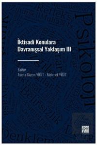 İktisadi Konulara Davranışsal Yaklaşım III