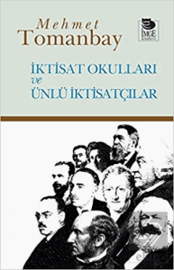 İktisat Okulları ve Ünlü İktisatçılar