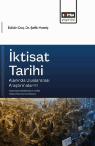 İktisat Tarihi Alanında Uluslararası Araştırmalar - 3