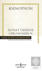 İktisat Üzerine - Oikonomikos (Ciltli)