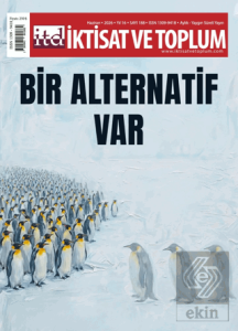 İktisat ve Toplum Dergisi 188. Sayı Bir Alternatif Var