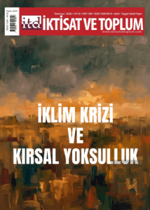 İktisat ve Toplum Dergisi 189. Sayı İklim Krizi ve Kırsal Yoksulluk