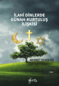 İlahi Dinlerde Günah-Kurtuluş İlişkisi