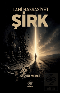 İlahi Hassasiyet - Şirk