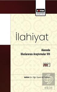 İlahiyat Alanında Uluslararası Araştırmalar VIII