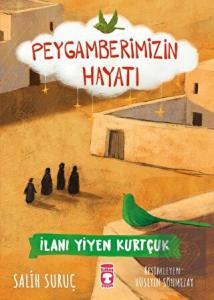 İlanı Yiyen Kurtçuk - Peygamberimizin Hayatı