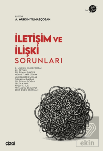 İletişim ve İlişki Sorunları