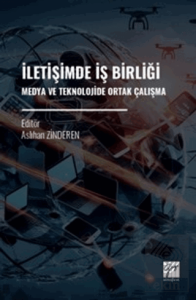 İletişimde İş Birliği Medya ve Teknolojide Ortak Çalışma