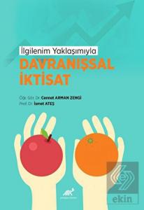 İlgilenim Yaklaşımıyla Davranışsal İktisat