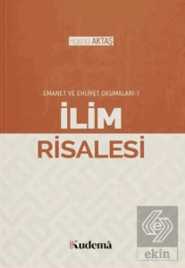 İlim Risalesi - Emanet ve Ehliyet Okumaları 1