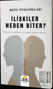 İlişkiler Neden Biter?