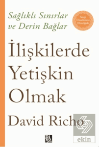 İlişkilerde Yetişkin Olmak