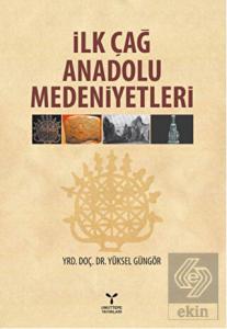İlk Çağ Anadolu Medeniyetleri