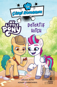 İlk Çizgi Romanım My Little Pony-Dedektif Hitch