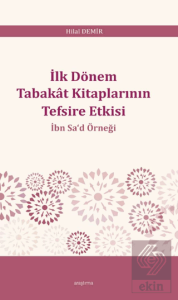 İlk Dönem Tabakât Kitaplarının Tefsire Etkisi