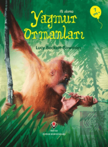 İlk Okuma - Yağmur Ormanları