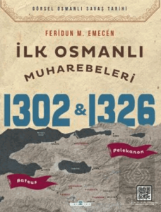 İlk Osmanlı Muharebeleri Bafeus 1302 & Pelekanon 1326