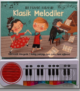 İlk Piyano Kitabım Klasik Melodiler