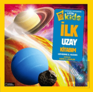 İlk Uzay Kitabım - National Geographic Kids