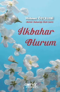 İlkbahar Olurum
