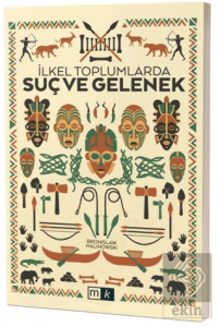 İlkel Toplumlarda Suç ve Gelenek