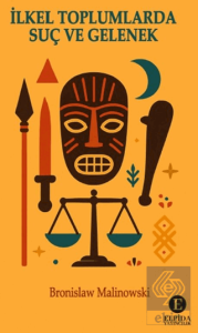 İlkel Toplumlarda Suç ve Gelenek