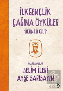 İlkgençlik Çağına Öyküler 3. Cilt