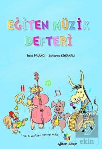 İlköğretim İçin Eğiten Müzik Defteri