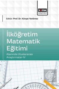 İlköğretim Matematik Eğitimi Alanında Uluslararası Araştırmalar - 4