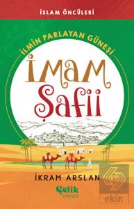 İlmin Parlayan Güneşi İmam Şafii
