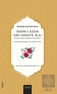 İmâm Ebû Hanîfe (r.a.) Hayatından Rabbanî Esintiler