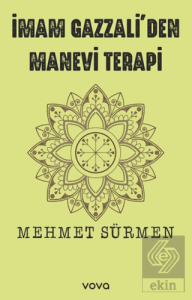 İmam Gazzaliden Manevi Terapi