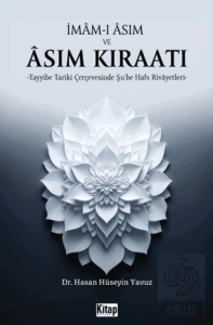 İmam-ı Asım ve Asım Kıraatı