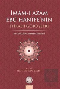 İmam-ı Azam Ebu Hanife'nin İtikadi Görüşleri