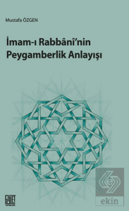 İmam-ı Rabbani'nin Peygamberlik Anlayışı