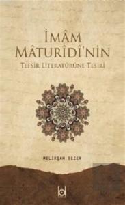 İmam Maturidi'nin Tefsir Literatürüne Tesiri