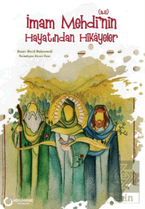 İmam Mehdi'nin(s.a.) Hayatından Hikayeler