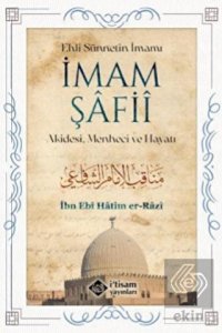 İmam Şafii - Akidesi, Menheci ve Hayatı