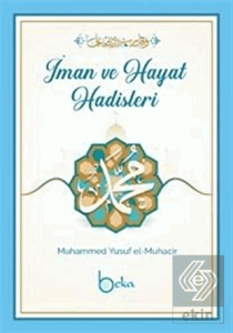 İman Ve Hayat Hadisleri